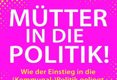 Mütter in die Politik